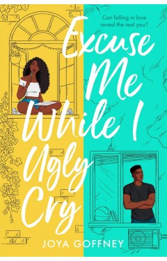 Excuse Me While I Ugly Cry