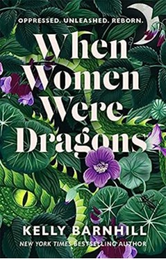 When Women Were Dragons