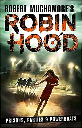 Robin Hood 7: Prisons, Parties & Powerboats : Volume 7