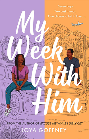 My Week With Him: Seven days. Two best friends. One chance to fall in love