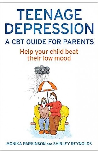 Teenage Depression A Guide For Parents