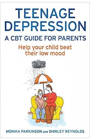 Teenage Depression A Guide For Parents