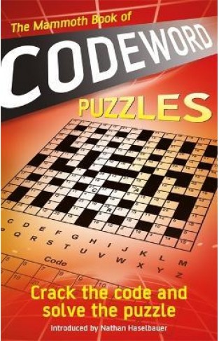 Mammoth Book of Codeword Puzzles - Introduced by Nathan Haselbauer