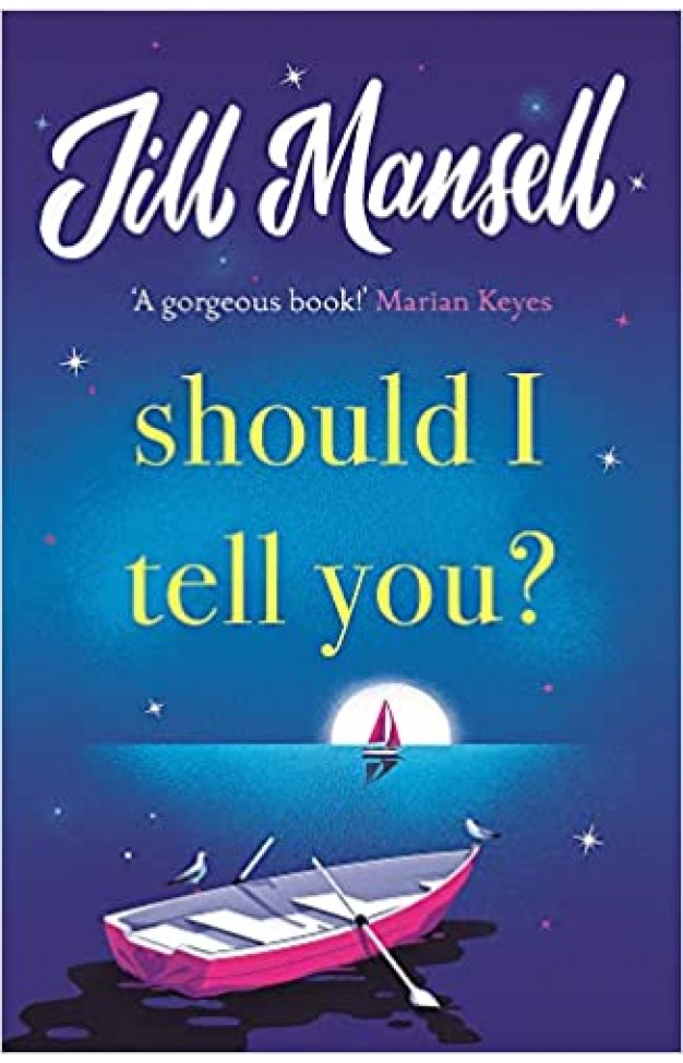 Should I Tell You?: Curl up with a gorgeous romantic novel from the No. 1 bestselling author