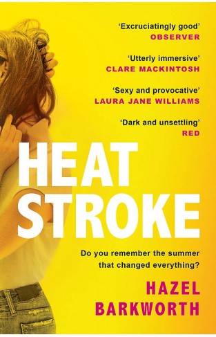 Heatstroke - An Intoxicating Story of Obsession Over One Hot Summer