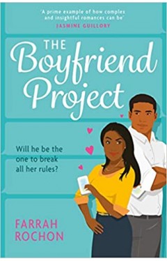The Boyfriend Project: Smart, funny and sexy - a modern rom-com of love, friendship and chasing your dreams!