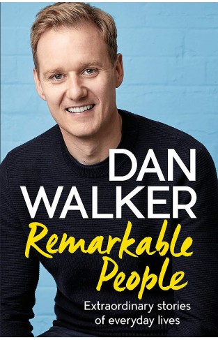 Remarkable People - Extraordinary Stories of Everyday Lives