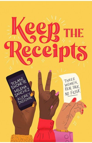 Keep the Receipts - Three Women, Real Talk, No Filter