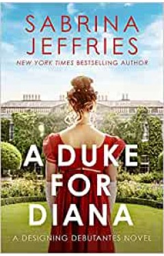 A Duke for Diana: A dazzling new regency romance!