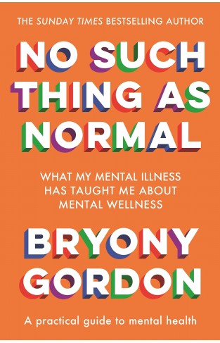 No Such Thing as Normal: From the author of Glorious Rock Bottom