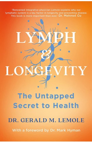 LYMPH and LONGEVITY - The Untapped Secret to Health