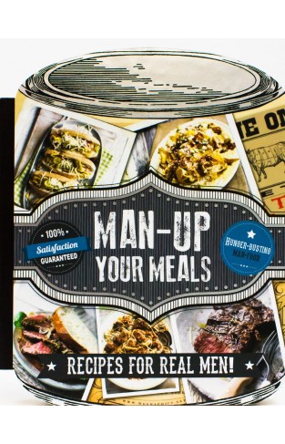 Man-Up Your Meals