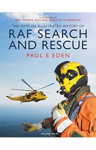 The Official Illustrated History of RAF Search and Rescue