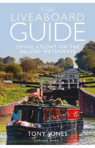 The Liveaboard Guide - Living Afloat on the Inland Waterways
