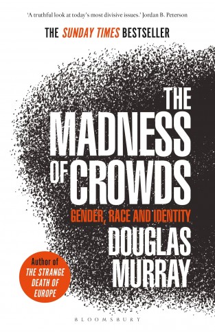 The Madness of Crowds: Gender, Race and Identity