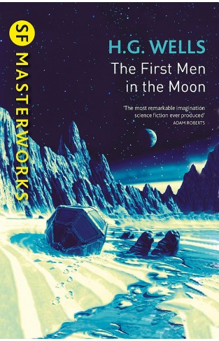 SF Masterworks: Wells- First Men In the Moon