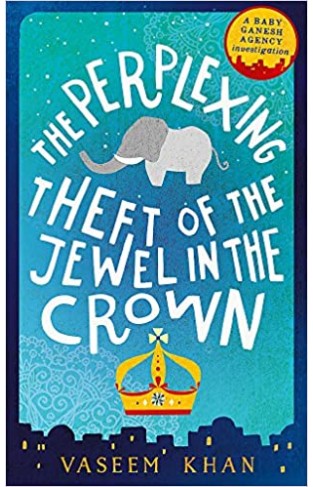 The Perplexing Theft of the Jewel in the Crown