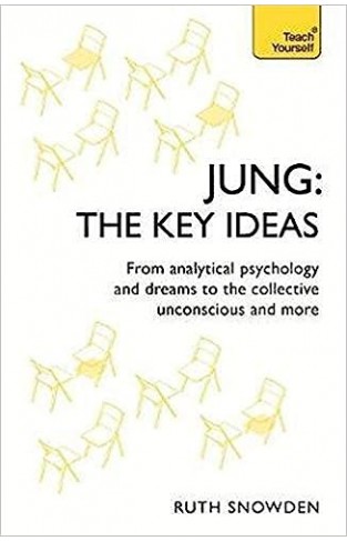 Jung: The Key Ideas