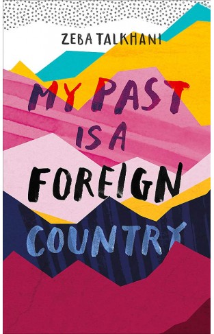 My Past Is a Foreign Country