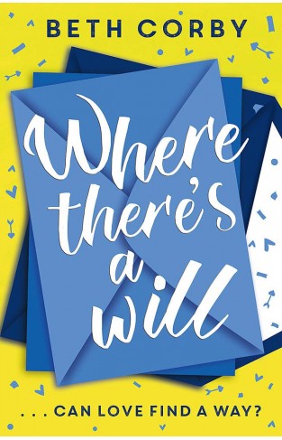 Where There's a Will: Can love find a way?