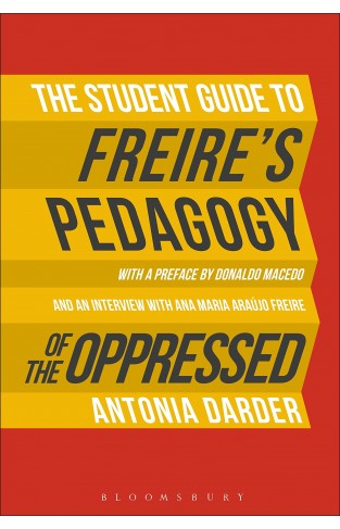The Student Guide to Freire's 'Pedagogy of the Oppressed'