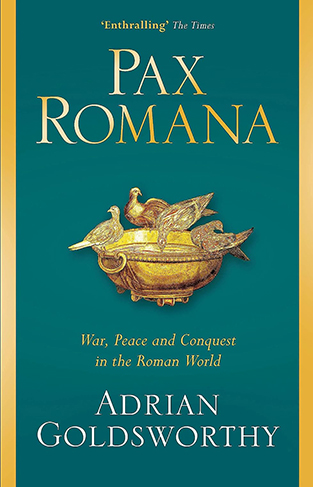 Pax Romana: War, Peace and Conquest in the Roman World