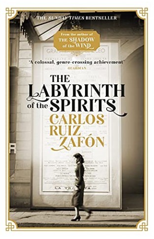 The Labyrinth of the Spirits: From the bestselling author of The Shadow of the Wind