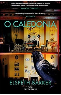 O Caledonia: With an introduction by Maggie O Farrell
