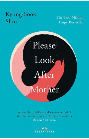 Please Look After Mother - The 10th Anniversary of the Million Copy Korean Bestseller