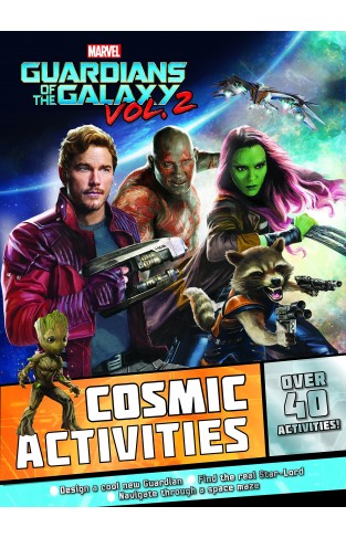Marvel Guardians of the Galaxy Vol. 2 Cosmic Activities: Over 40 Activities!