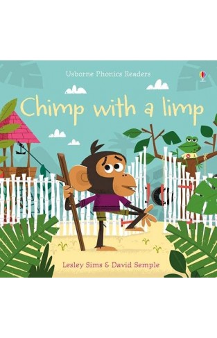 Chimp with a Limp (Phonics Readers)