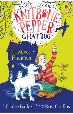 Knitbone Pepper and the Silver Phantom