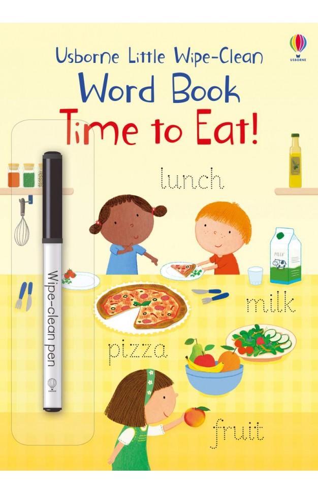 Time to Eat! (Little Wipe-Clean Word Books)