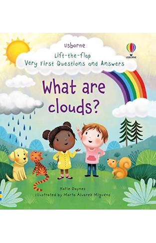 Lift-The-Flap Very First Questions and Answers: What Are Clouds?