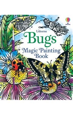 Magic Painting Bugs: 1 (Magic Painting Books)