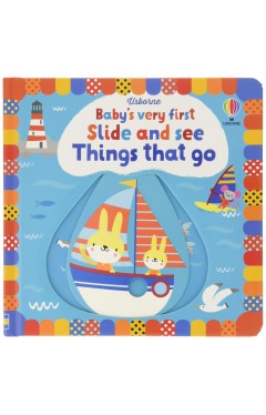 Baby's Very First Slide and See Things That Go (Baby's Very First Books): 1