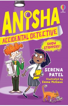 Anisha, Accidental Detective: Show Stoppers