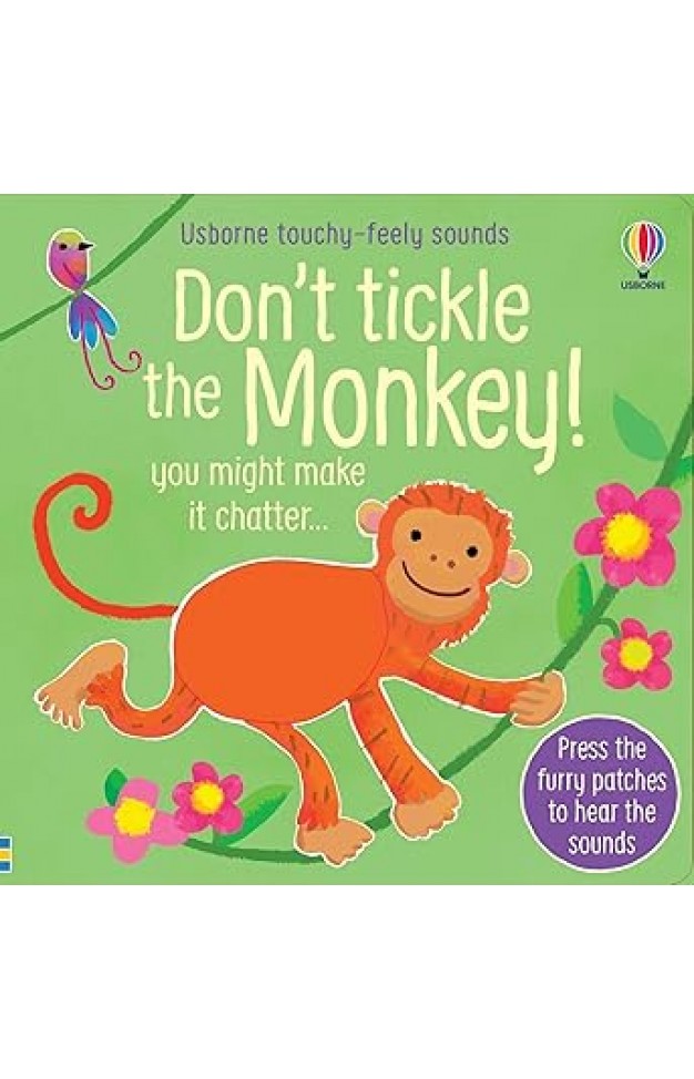 Dont Tickle the Monkey  touchy feely sound book