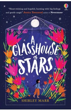 A Glasshouse of Stars