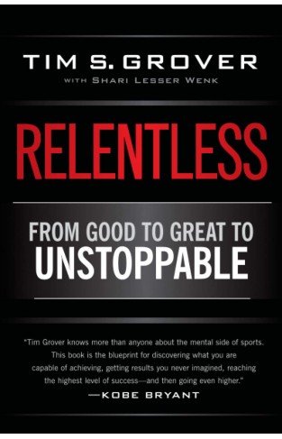 Relentless - From Good to Great to Unstoppable