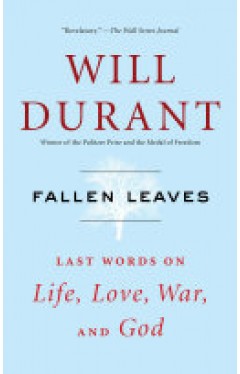 Fallen Leaves Last Words on Life Love War and God