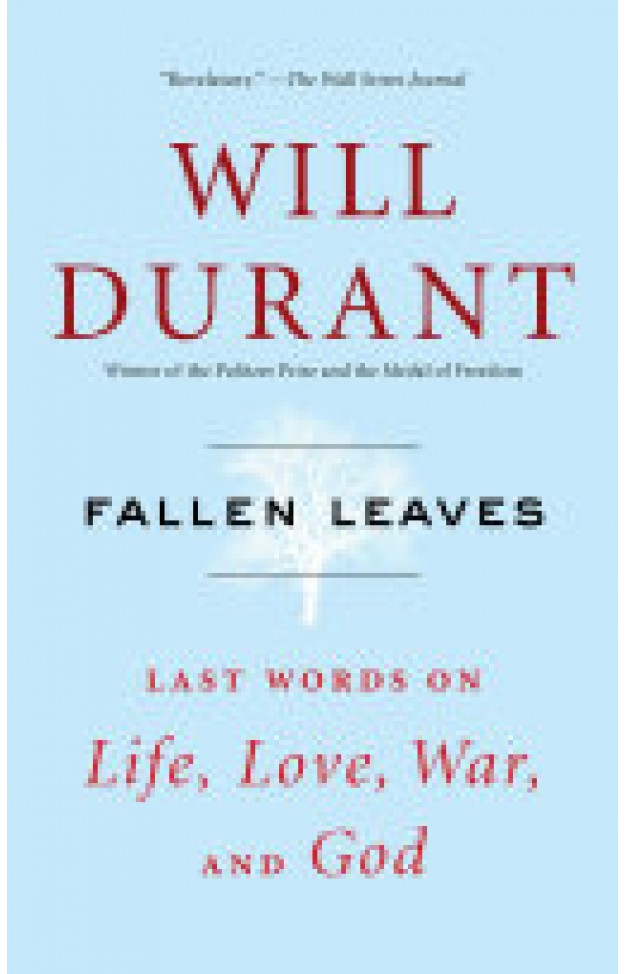 Fallen Leaves Last Words on Life Love War and God