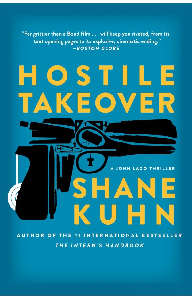 Hostile Takeover - A John Lago Thriller