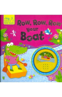 Row, Row, Row Your Boat (A Big Button for Little Hands)