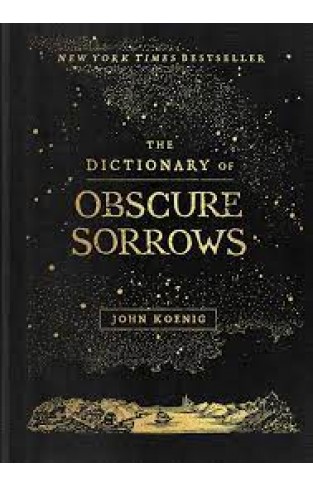 The Dictionary of Obscure Sorrows