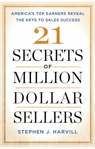 21 Secrets Of Million-dollar Sellers