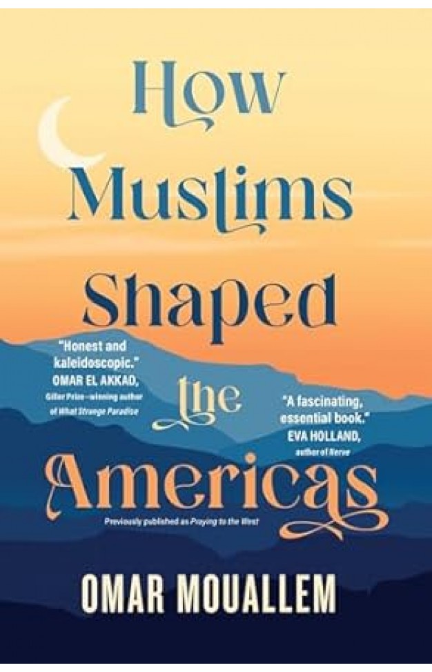 How Muslims Shaped the Americas
