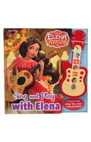 Disney - Elena Of Avalor - Sing And Play With Elena! Board Book With Toy Guitar - Pi Kids