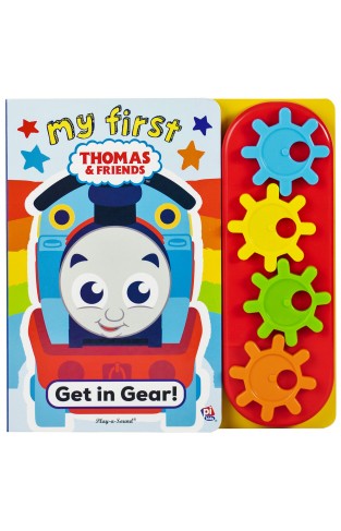 My First Thomas and Friends - Get in Gear - Play-a-Sound