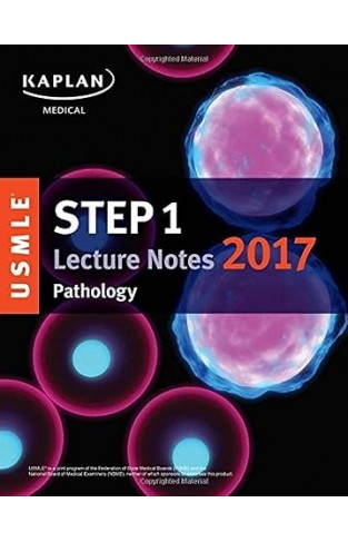 USMLE Step 1 Lecture Notes 2017: Pathology